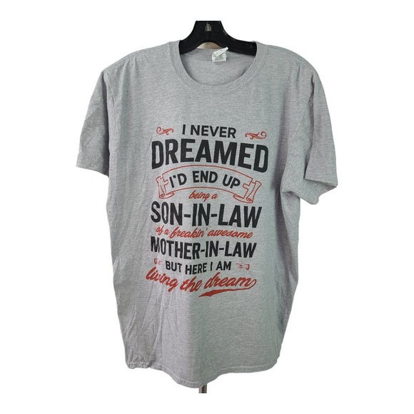 Gildan Gray Son In Law Living the Dream Tee Shirt NEW Large - Picture 1 of 3